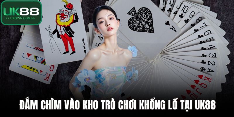 Đắm chìm vào kho trò chơi khổng lồ tại UK88