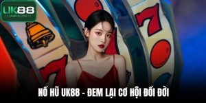 Nổ hũ UK88